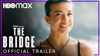 The Bridge | Season 2 Official Trailer | HBO Max