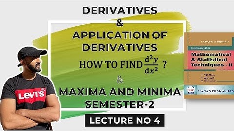 Fybcom maths sem 2 || Derivatives & Application of derivatives | siraj shaikh | sem-2 | LEC 4
