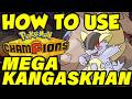 HOW TO USE MEGA KANGASKHAN! Mega Kangaskhan Moveset Guide / Best Kangaskhan Builds Pokemon Champions