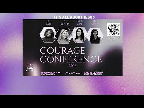 Courage Conference 2026 | 3 July 2026  | Jubilee Church London