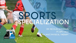 SPORTS SPECIALIZATION | Balance Physical Therapy