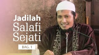 Kajian Islam: Jadilah Salafi Sejati (Bag. 1) - Ustadz Zaid Susanto, Lc.