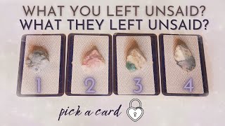 WHAT YOU LEFT UNSAID VS WHAT THEY LEFT UNSAID?👫 | ⭐ PICK A CARD | Tarot Reading + Channeled Songs
