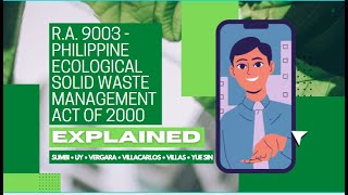 RA 9003 PHILIPPINE ECOLOGICAL SOLID WASTE MANAGEMENT ACT OF 2000