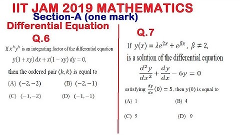 IIT JAM 2019 Q.6 AND Q.7 Maths solution | Differential Equation Problem |Exact Differential Equation