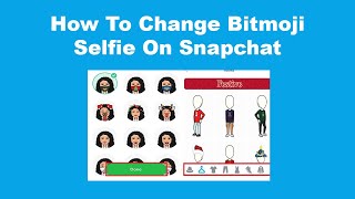 How To Change Bitmoji Selfie On Snapchat screenshot 3