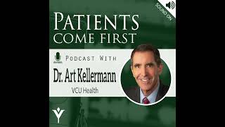 Patients Come First Podcast w/ Dr. Art Kellerman