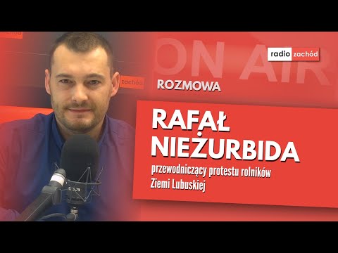 Rafał Nieżurbida, przewodniczący protestu rolników Ziemi Lubuskiej