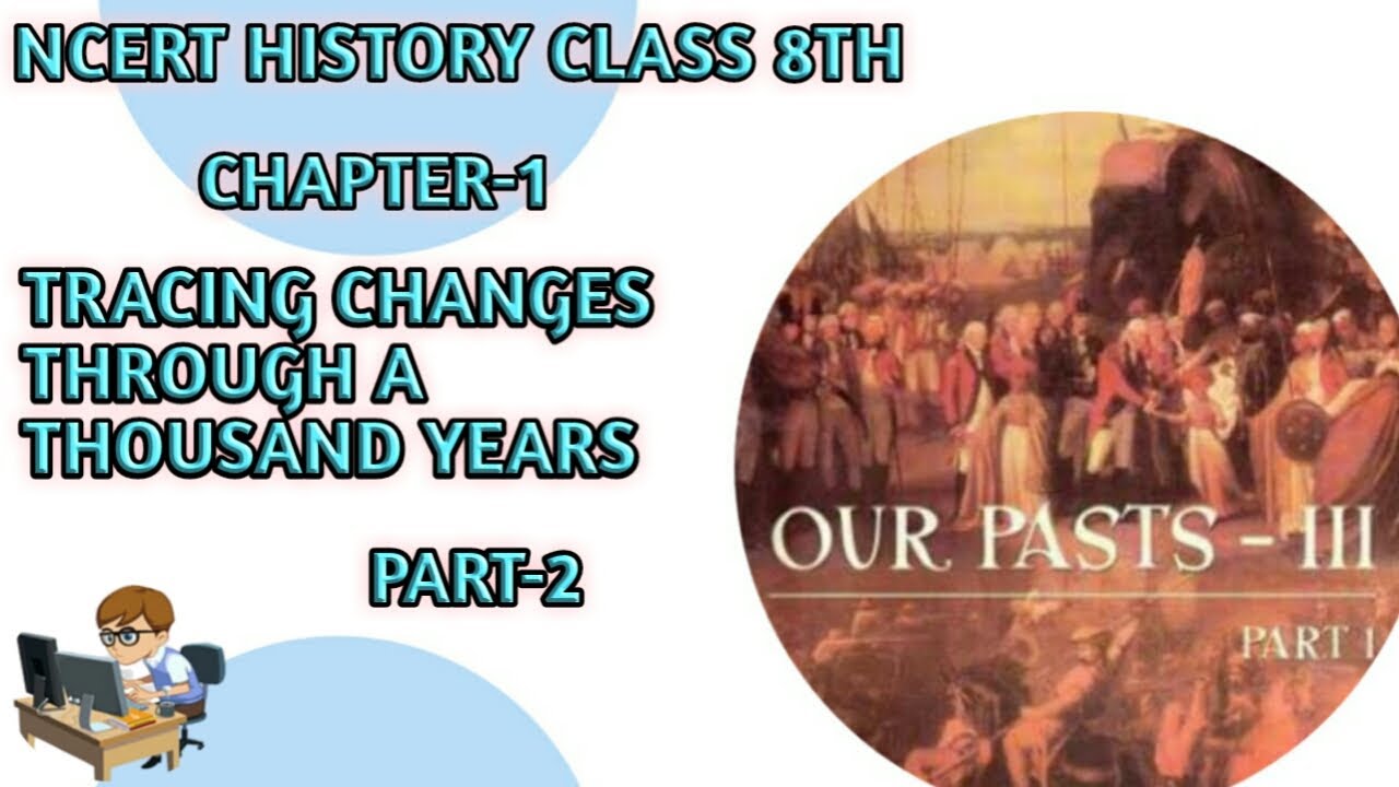 NCERT HISTORY CLASS 7TH CHAPTER 1 PART 2 YouTube