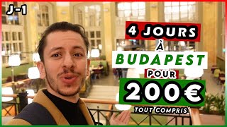 VOYAGE BUDGET - 4 JOURS A BUDAPEST POUR 200€ (tout compris) - Vlog Jour 1