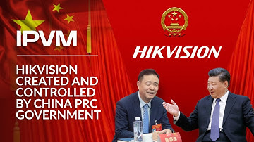Hikvision Created And Controlled By China PRC Government