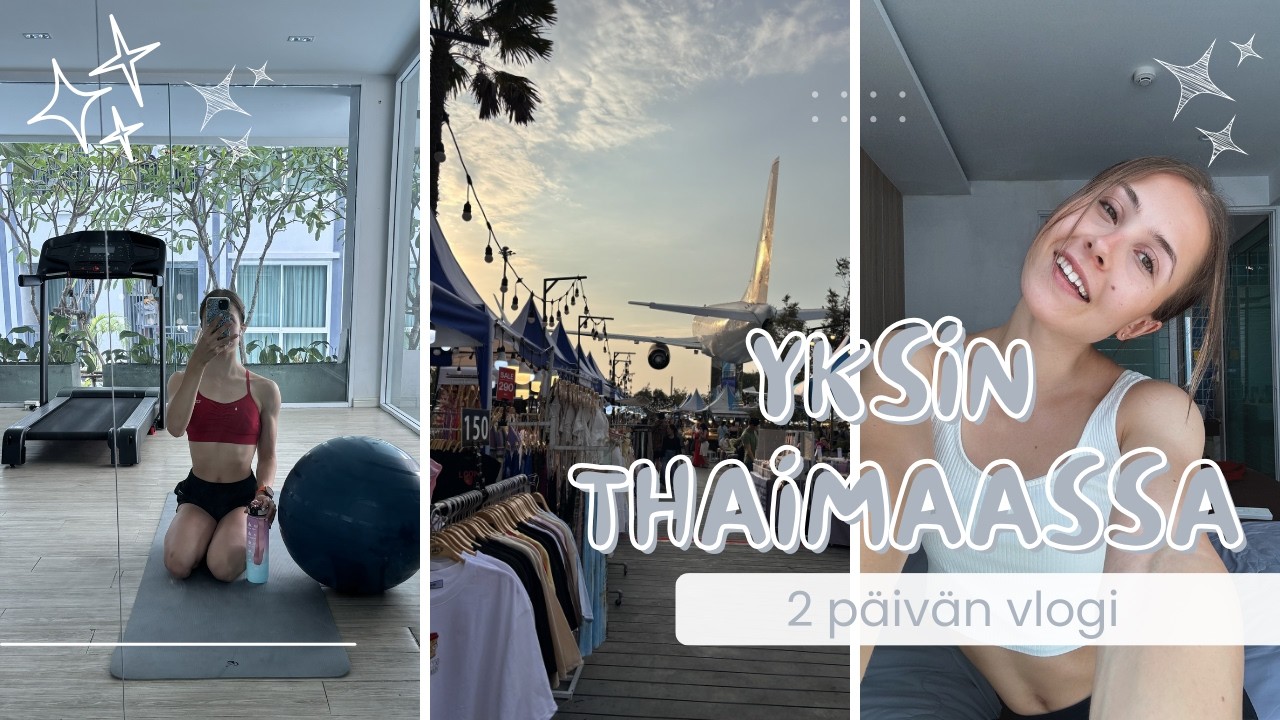 KUUKAUSI TAKANA THAIMAASSA🏝️| 2x MYDAY, shoppailupäivä🛍️, arkea & treeniä🏋🏽‍♀️