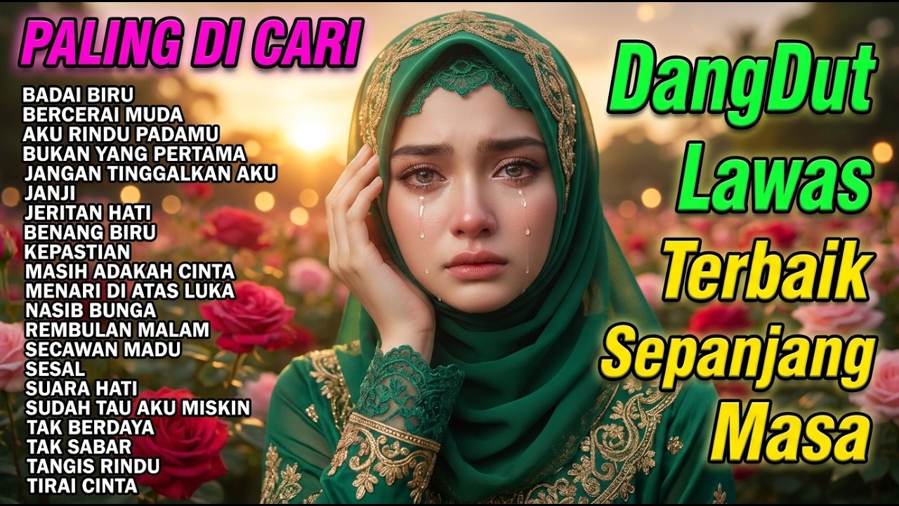 LAGU DANGDUT NOSTALGIA LEGENDARIS TEMBANG LAWAS TERBAIK | FULL NONSTOP TEMBANG JADUL TERPOPULER