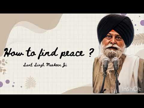 ਸੁੱਖ ਕਿਵੇਂ ਮਿਲੇਗਾ? ਰੱਬ ਨੂੰ ਸਿਮਰ ਕੇ | ਸੰਤ ਸਿੰਘ ਮਸਕੀਨ ਜੀ