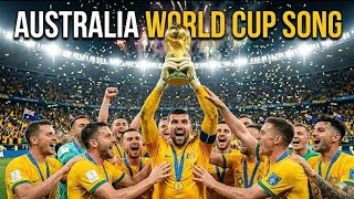 Australia world cup song 2026