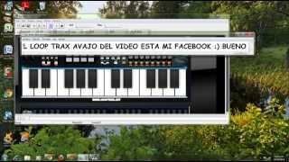 COMO PONERLE LOS EFECTOS AL LOOP TRAX (2014)