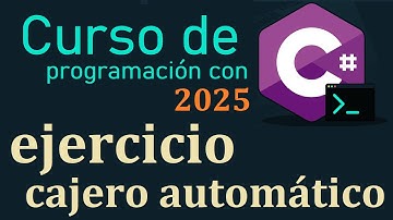 CURSO DE C# DESDE CERO 2025 | EJERCICIO - CAJERO AUTOMATICO video(30)