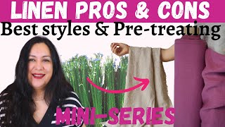 It's LINEN SEASON! YAY! Reasons to sew it. Origin, types, weights & pre-treating. Linen Mini Series