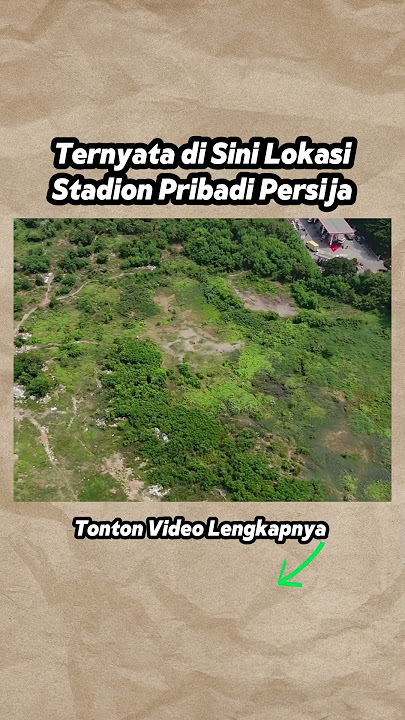 Stadion Persija Dibangun di Sini? #persija