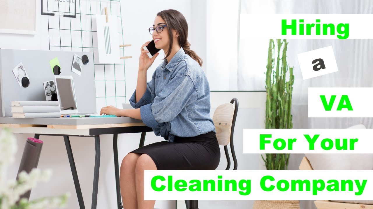 Hiring a VA For Your Cleaning Company YouTube