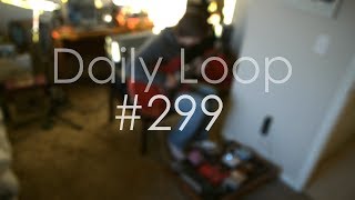 Daily Loop #299