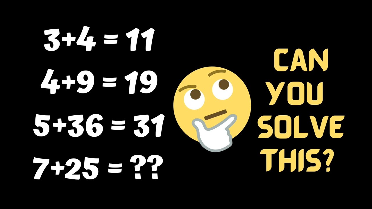 3+4=11 4+9=19 5+36=31 7+25=?? Can you solve this logical Maths 