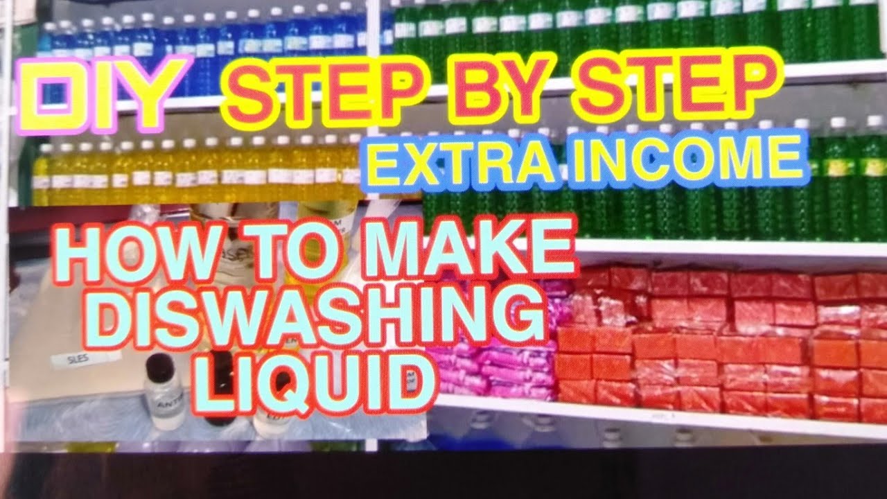 DIY HOW TO MAKE DISWASHING LIQUID STEP BY STEP ( Paano gumawa ng ...