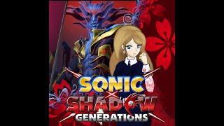 Sonic x Shadow Generations part 17 BOS EGG DRAGON