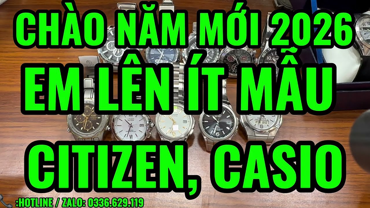 NẮM MỚI 2026. EM LÊN ÍT MẪU ĐỒNG HỒ………………………….. ( NGÀY :20/02/2026 ) 📞 :HOTLINE / ZALO: 0336.629.119