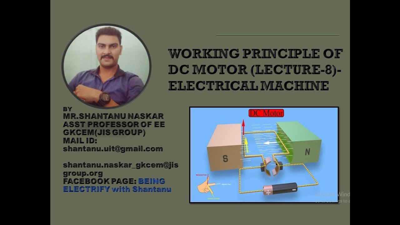 WORKING PRINCIPLE OF DC MOTOR (LECTURE-8)-ELECTRICAL MACHINE - YouTube