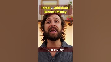 Initial vs Additional Earnest Money
