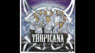 Orchestre Tropicana d'Haiti - Album Complet - Pran Sans Nou