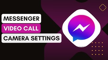 Fix Messenger Video Call Camera Settings !
