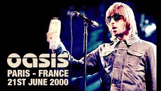 Oasis - Live in Paris (21st June 2000) - Remastered