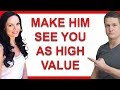 How to Make a Man See You as a High Value Woman That He Wants in His Life Forever