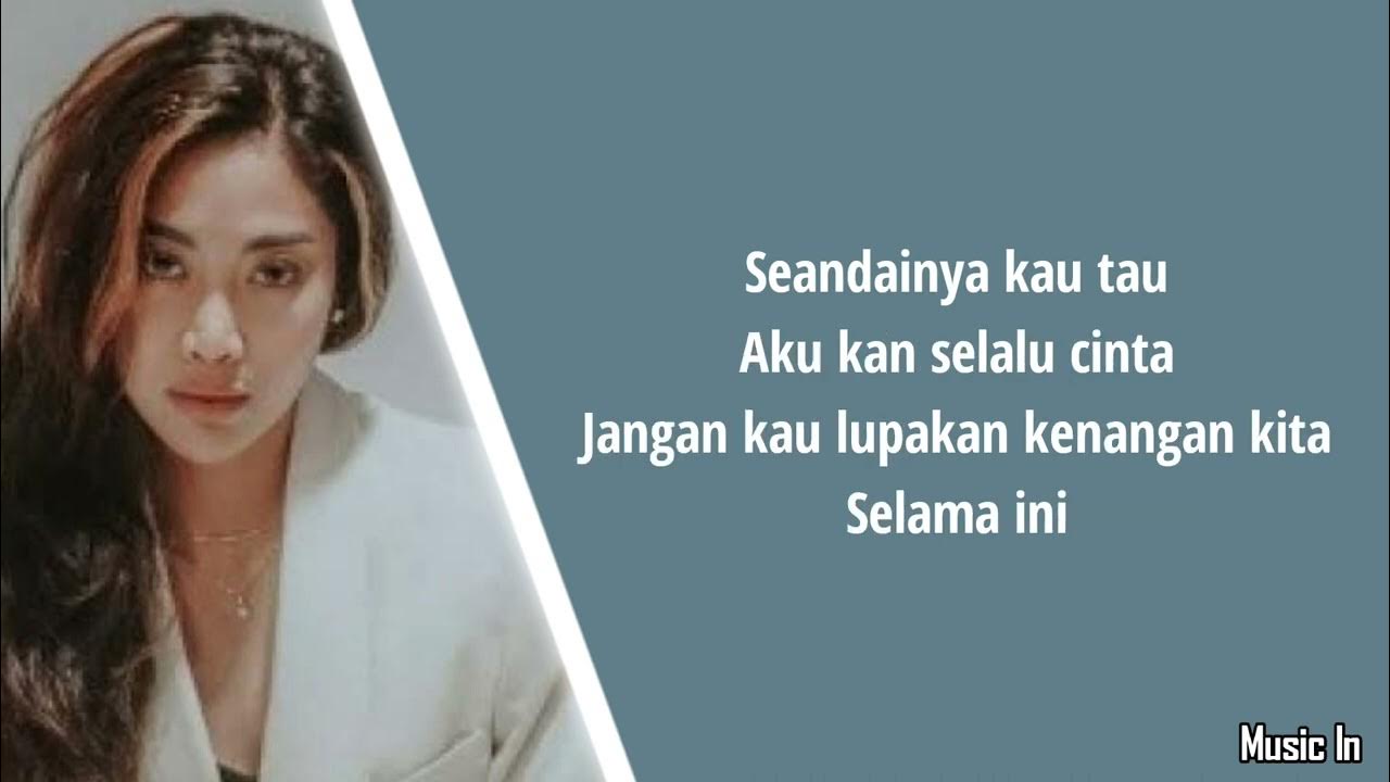 Seandainya Vierra Lirik Lagu Bersama Bayangankulagu Paling