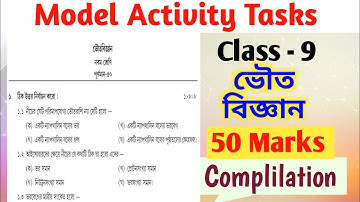 Model Activity Tasks Complilation 50 Marks  Physical Science Class 9/Final Model activity Tasks