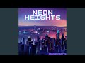 Neon heights