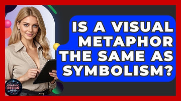 Is A Visual Metaphor The Same As Symbolism? - Graphic Design Nerd
