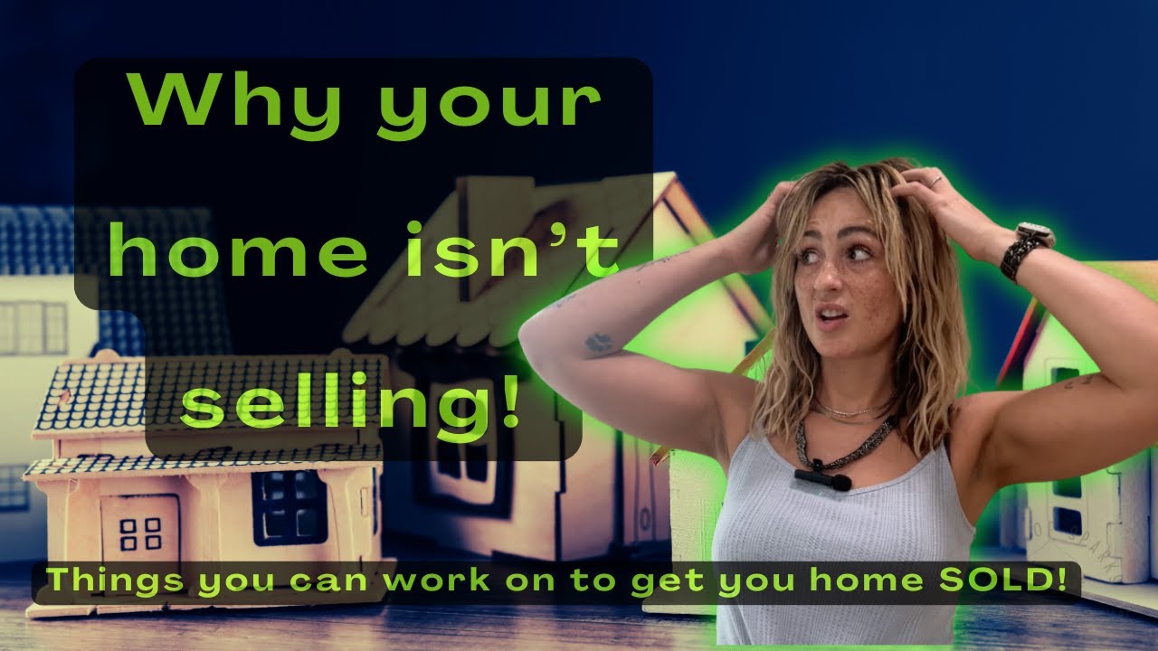Why isnt my home selling? | Home seller tips