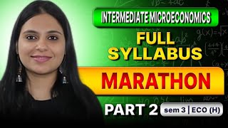 FULL SYLLABUS REVISION Part 2 | INTERMEDIATE MICROECONOMICS 1 BA(H) ECO SEM 3 COACHING | BA(P) major