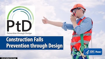 Construction Falls Prevention Through Design
