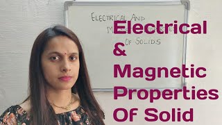 12th#solid state(lecture X)# electrical and magnetic properties of solid