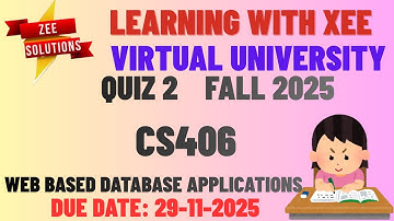 CS406 Web Based Database Applications Quiz 2 Fall 2025 Virtual University of Pakistan