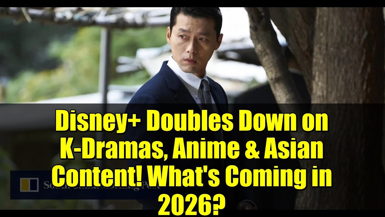 Disney+ Doubles Down on K-Dramas, Anime & Asian Content! What's Coming in 2026?