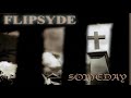 Flipsyde discussion the story of Someday