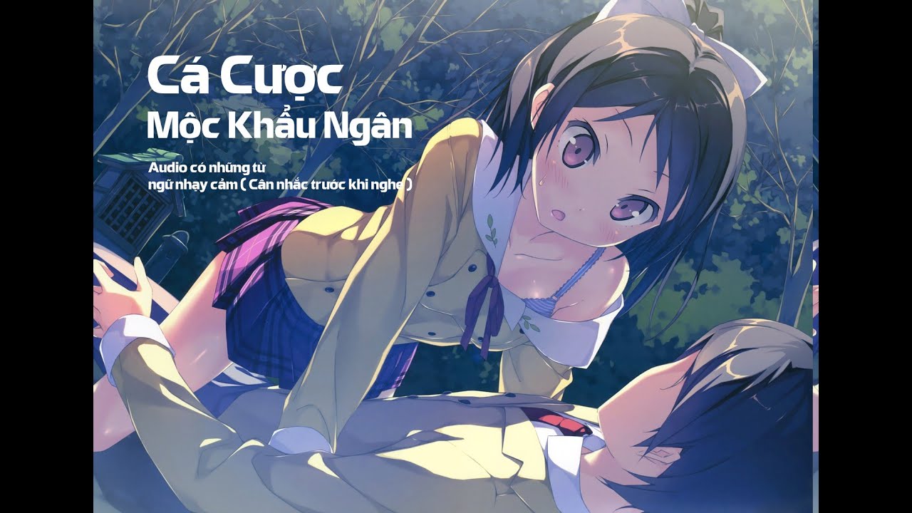 Cá Cược - Mộc Khẩu Ngân ( PHẦN I )