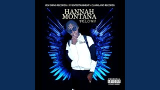 Hannah Montana - Felony