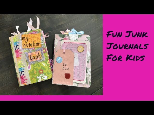 Fun Little Junk Journals for Kids 