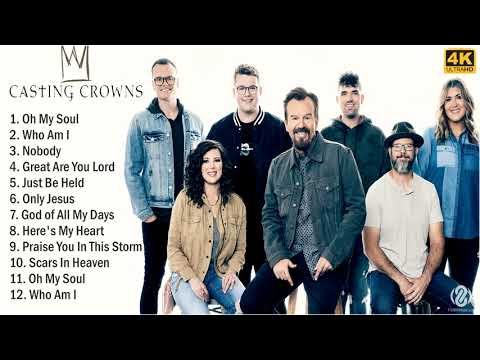 [4K] Casting Crowns 2021 MIX - Top 10 Best Casting Crowns Songs 2021 - Greatest Hits - Playlist 2021